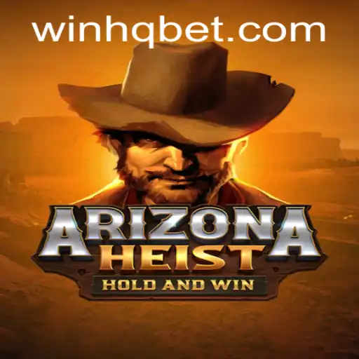 ArizonaHeist: The Thrilling Game Adventure with WINHQ