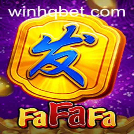 Exploring the Thrills of FaFaFa: A Comprehensive Guide to WINHQ's Newest Game