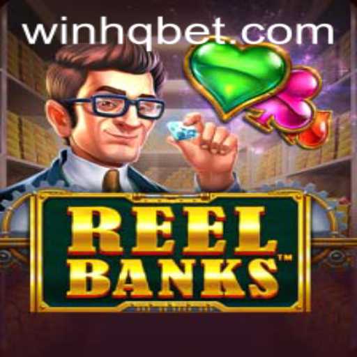 Exploring the Thrills of ReelBanks: A Comprehensive Guide to Winning with WINHQ